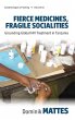 Fierce Medicines, Fragile Socialities - Bild 1