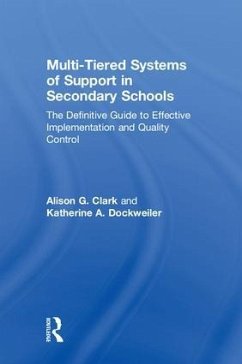 Multi-Tiered Systems of Support in Secondary Schools - Clark, Alison G; Dockweiler, Katherine A