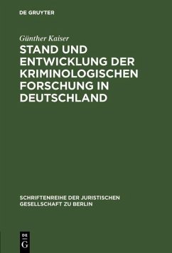 Stand und Entwicklung der kriminologischen Forschung in Deutschland (eBook, PDF) - Kaiser, Günther