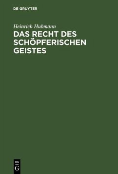 Das Recht des schöpferischen Geistes (eBook, PDF) - Hubmann, Heinrich