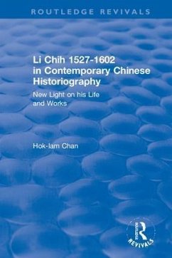 Li Chih 1527-1602 in Contemporary Chinese Historiography - Chan, Hok-Lam