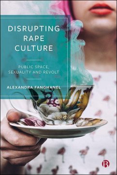 Disrupting Rape Culture - Fanghanel, Alexandra