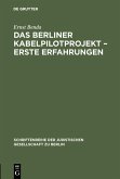Das Berliner Kabelpilotprojekt - erste Erfahrungen (eBook, PDF)