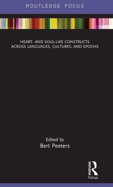 Heart- and Soul-Like Constructs across Languages, Cultures, and Epochs Heart- and Soul-Like Constructs across Languages, Cultures, and Epochs