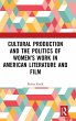 Cultural Production and the Politics of... - Bild 1
