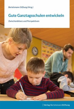 Gute Ganztagsschulen entwickeln (eBook, PDF)