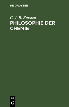 Philosophie der Chemie (eBook, PDF) - Karsten, C. J. B.