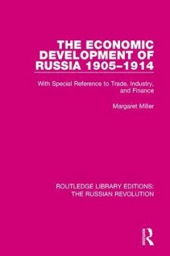 The Economic Development of Russia 1905-1914 - Miller, Margaret