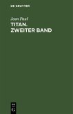 Titan. Zweiter Band (eBook, PDF)