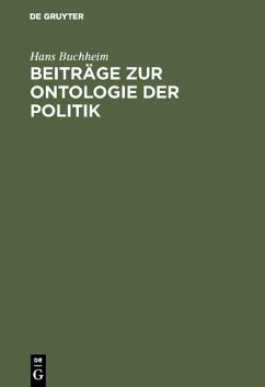 Beiträge zur Ontologie der Politik (eBook, PDF) - Buchheim, Hans