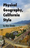 Physical Geography, California Style (eBook, ePUB)