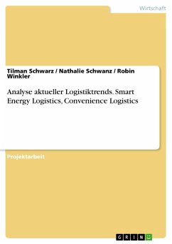 Analyse aktueller Logistiktrends. Smart Energy Logistics, Convenience Logistics (eBook, PDF)