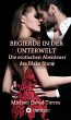 Begierde in der Unterwelt - Die... - Bild 1