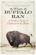 When Buffalo Ran (eBook, ePUB) - Bild 1