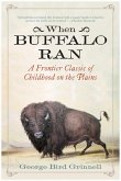 When Buffalo Ran (eBook, ePUB)