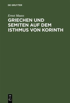 Griechen und Semiten auf dem Isthmus von Korinth (eBook, PDF) - Maass, Ernst