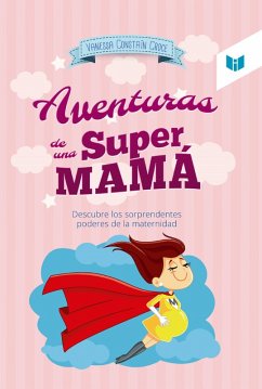 Cover Las aventuras de una super mamá (eBook, ePUB)