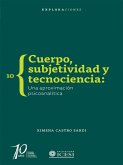 Cuerpo, subjetividad y tecnociencia (eBook, ePUB)