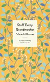 Stuff Every Grandmother Should Know (eBook, ePUB)