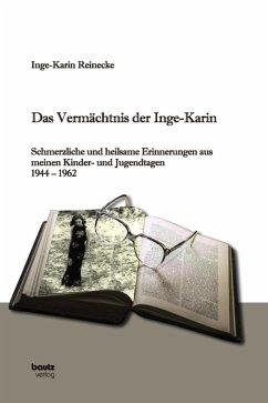 Das Vermächtnis der Inge-Karin (eBook, PDF) - Reinecke, Inge-Karin