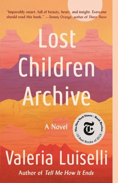 Lost Children Archive (eBook, ePUB) - Luiselli, Valeria