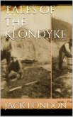 Tales of the Klondyke (eBook, ePUB)