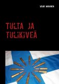 Tulta ja tulikiveä (eBook, ePUB)