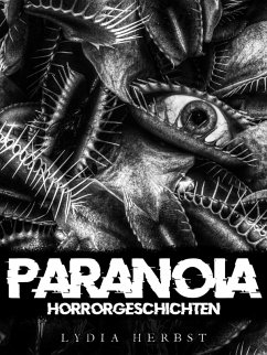 PARANOIA - Horrorgeschichten (eBook, ePUB)