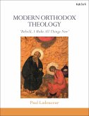 Modern Orthodox Theology (eBook, ePUB) Modern Orthodox Theology (eBook, ePUB)