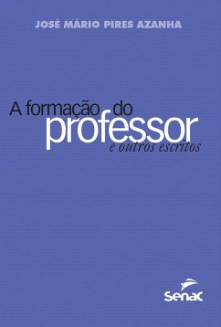 Cover A formação do professor e outros escritos (eBook, ePUB)