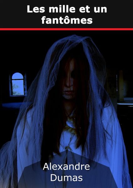 Les mille et un fantômes. (eBook, ePUB) Les mille et un fantômes. (eBook, ePUB)