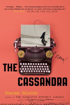 The Cassandra (eBook, ePUB) - Shields, Sharma