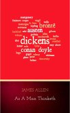 As a Man Thinketh -- Original 1902 Edition (eBook, ePUB)