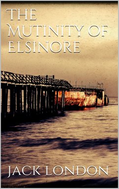 The Mutiny of the Elsinore (eBook, ePUB)