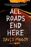 All Roads End Here (eBook, ePUB) All Roads End Here (eBook, ePUB)