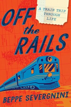 Off the Rails (eBook, ePUB) - Severgnini, Beppe