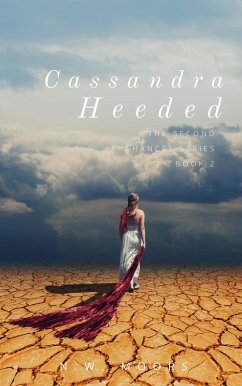 Cover Cassandra Heeded (The Second Chances Series, #2) (eBook, ePUB)