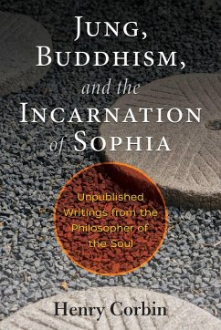 Jung, Buddhism, and the Incarnation of Sophia (eBook, ePUB) - Corbin, Henry