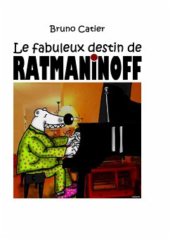 Le fabuleux destin de Ratmaninoff (eBook, ePUB)