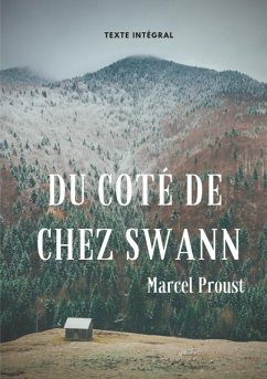Du côté de chez Swann (texte intégral) (eBook, ePUB) - Proust, Marcel
