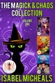 The Magick & Chaos Collection: Magic and Mayhem Universe (Magick and Chaos) (eBook, ePUB) The Magick & Chaos Collection: Magic and Mayhem Universe (Magick and Chaos) (eBook, ePUB)