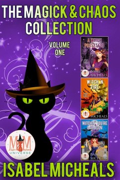 Cover The Magick & Chaos Collection: Magic and Mayhem Universe (Magick and Chaos) (eBook, ePUB)