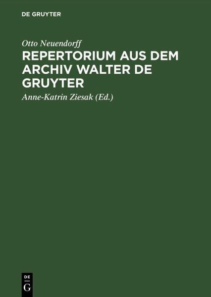 Repertorium aus dem Archiv Walter de Gruyter (eBook, PDF) Repertorium aus dem Archiv Walter de Gruyter (eBook, PDF)