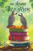 The Simple Art of Flying (eBook, ePUB)