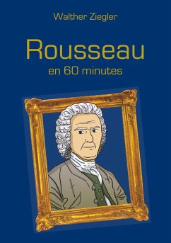 Rousseau en 60 minutes (eBook, ePUB)