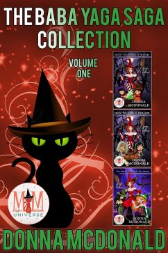 Baba Yaga Saga Collection: Magic and Mayhem Universe (eBook, ePUB) - McDonald, Donna