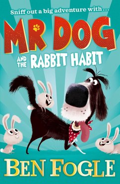Mr Dog and the Rabbit Habit (eBook, ePUB) - Fogle, Ben; Cole, Steve