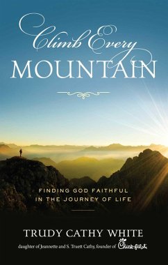Climb Every Mountain (eBook, ePUB) - White, Trudy Cathy