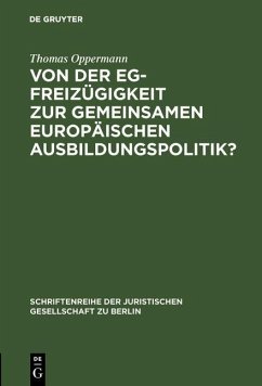 Von der EG-Freizügigkeit zur gemeinsamen europäischen Ausbildungspolitik? (eBook, PDF) - Oppermann, Thomas