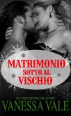 Matrimonio sotto al vischio (eBook, ePUB)